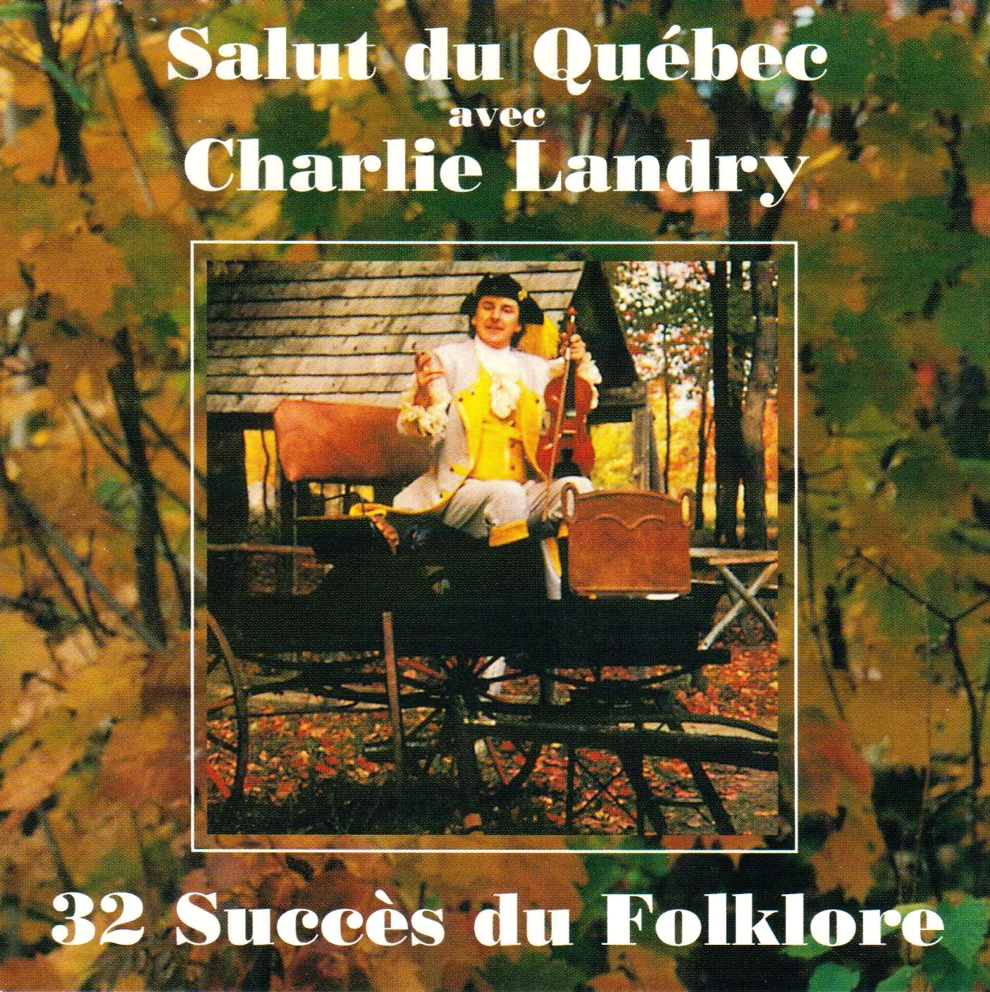🎻 CD rare dédicacé : Charlie Landry, l’âme folklorique du Québec